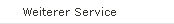 Weiterer Service